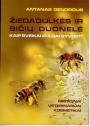 Knyga "Žiedadulkės ir bičių duonelė. Kaip sveikai ir ilgai gyventi"